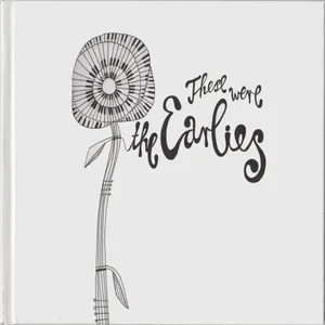 These were the Earlies